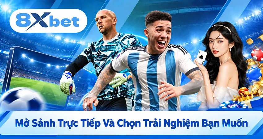 Mở Sảnh Trực Tiếp Và Chọn Trải Nghiệm Bạn Muốn
